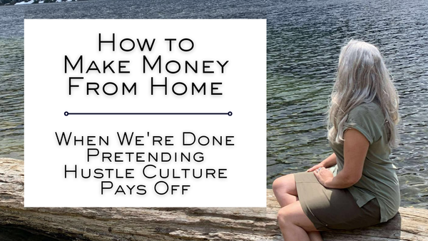 How to Make Money from Home | Hustle Culture